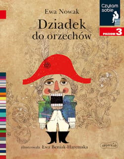 Czytam sobie Dziadek do orzechów Poziom 3 - Ewa Nowak