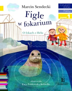 Czytam sobie Figle w fokarium Poziom 1 - Marcin Sendecki