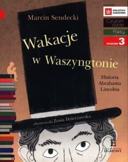 Czytam sobie Wakacje w Waszyngtonie poziom 3 - Marcin Sendecki
