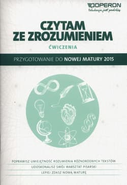 Czytam ze zrozumieniem Ćwiczenia Przygotowanie do nowej matury 2015 - Adryajnek Anna, Korolczuk Katarzyna