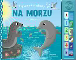 Czytamy i słuchamy Na morzu - Aneta Grabowska