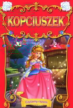 Czytamy Razem Kopciuszek - Opracowanie Zbiorowe