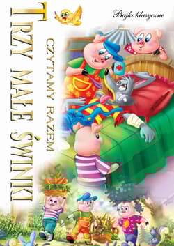 Czytamy razem Trzy małe świnki - Opracowanie Zbiorowe