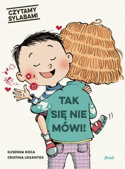 Czytamy sylabami Tak się nie mówi! - Elisenda Roca