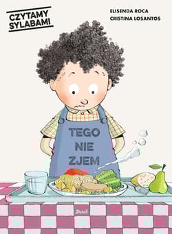 Czytamy sylabami. Tego nie zjem! - Elisenda Roca