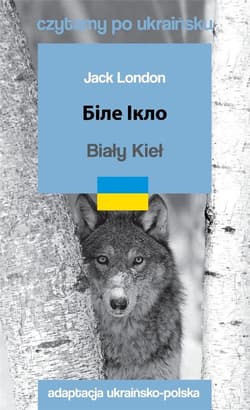 Czytamy w oryginale - Biały Kieł - Jack London