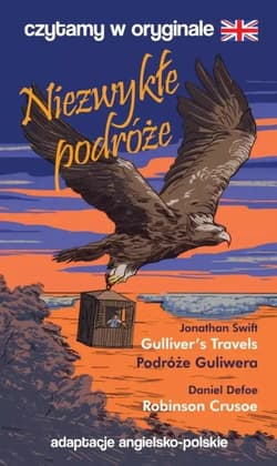 Czytamy w oryginale - Niezwykłe podróże - Jonathan Swift, Daniel Defeo