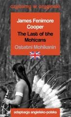 Czytamy w oryginale - Ostatni Mohikanin - James Fenimore Cooper