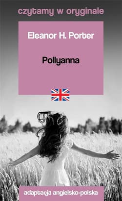 Czytamy w oryginale - Pollyanna - Eleanor Porter