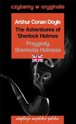 Czytamy w oryginale - Przygody Sherlocka Holmesa - Arthur Conan Doyle