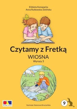 Czytamy z Fretką cz.9 Wiosna. Wyrazy 3 - Rutkowska-Zielińska Anna, Konopacka Elżbieta, Kat