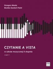 Czytanie a vista w szkole II stopnia cz.1 PWM - Mania Grzegorz,  Gardoń-Preinl Monika