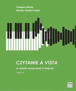 Czytanie a vista w szkole muzycznej II st cz.3 -  Gardoń-Preinl Monika, Mania Grzegorz