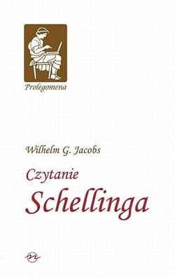 Czytanie Schellinga - Wilhelm Jacobs