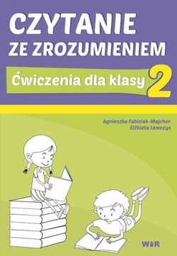 Czytanie ze zrozumieniem dla klasy 2 nw - Praca zbiorowa