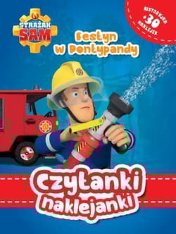 Czytanki naklejanki Festyn w Pontypandy Strażak Sam - Praca zbiorowa