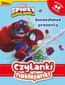 Czytanki naklejanki. Gwiazdkowe prezenty. Marvel Spidey i superkumple - Praca zbiorowa