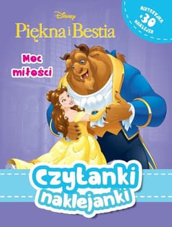 Czytanki naklejanki Moc miłości Disney Piękna i Bestia - Praca zbiorowa