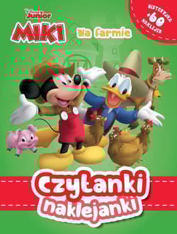 Czytanki naklejanki. Na farmie. Disney Junior Miki - Praca zbiorowa