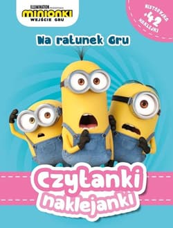 Czytanki naklejanki Na ratunek Gru Minionki - Behling Steve