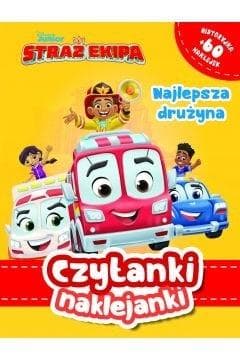 Czytanki naklejanki Najlepsza drużyna Straż Ekipa Disney - Ilona Siwak