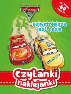 Czytanki naklejanki. Najważniejsza jest pasja. Disney Pixar Auta 3 - Praca zbiorowa