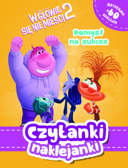 Czytanki naklejanki. Pomysł na sukces. Disney Pixar W głowie się nie mieści 2