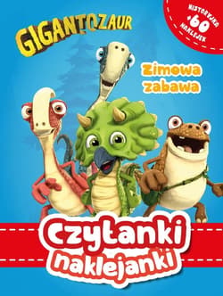 Czytanki naklejanki Zimowa zabawa Gigantozaur - Praca zbiorowa