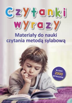 Czytanki wyrazy Materiały do nauki czytania metodą sylabową - Opracowanie Zbiorowe
