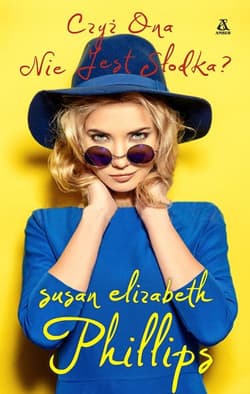 Czyż ona nie jest słodka? - Phillips Susan Elizabeth