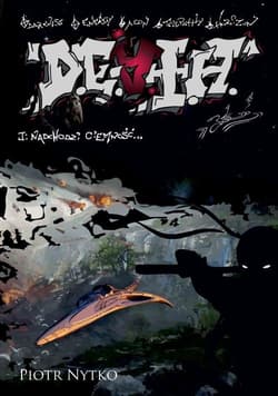 D.E.A.T.H. Tom 1 Nadchodzi ciemność - Piotr Nytko