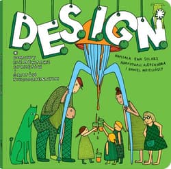 D.E.S.I.G.N. Domowy Elementarz Sprzętów i Gratów Niecodziennych - Ewa  Solarz