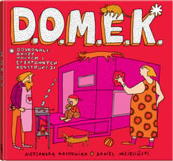 D.O.M.E.K. - Aleksandra  Machowiak, Daniel Mizieliński