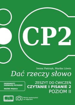 Dać rzeczy słowo. Czytanie i pisanie 2. Poziom 2 - Iwona Pietrzyk, Marika Litwin