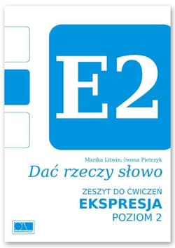 Dać rzeczy słowo. Ekspresja - poziom 2. - Marika Litwin, Iwona Pietrzyk