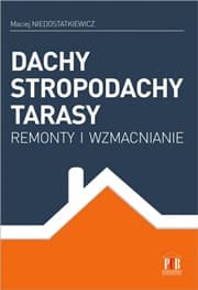 Dachy stropodachy tarasy remonty i wzmacnianie - Niedostatkiewicz Maciej
