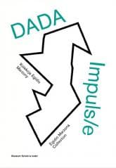 DADA Impuls/e. Kolekcja Egidio Marzony - Paweł Polit, Paulina Kurc-Maj