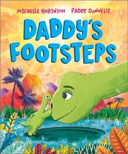 Daddy's Footsteps - Michelle Robinson