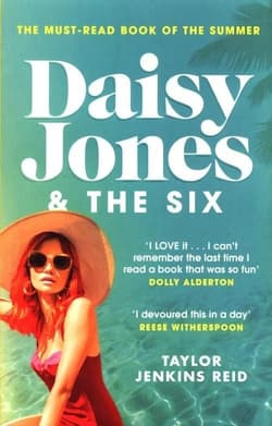 Daisy Jones & The Six - Taylor Jenkins Reid