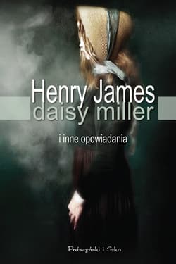 Daisy Miller i inne opowiadania - ebook - Henry James