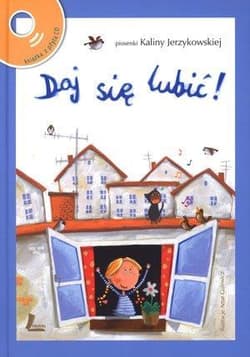 Daj się lubić! - Kalina Jerzykowska