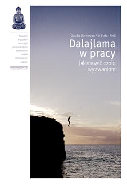 Dalajlama w pracy - Dornieden Claudia, dr Rieß Stefan