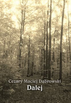 Dalej - Dąbrowski Cezary Maciej