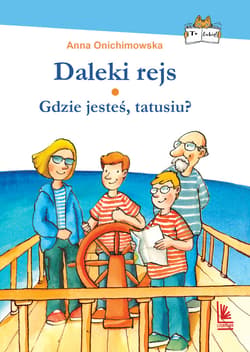 Daleki rejs / Gdzie jesteś tatusiu? - ebook