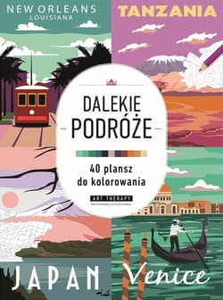 Dalekie podróże. Kolorowanka antystresowa. Art therapy - Opracowanie Zbiorowe