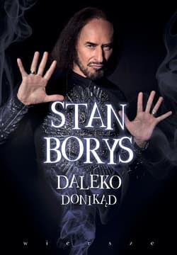 Daleko donikąd w.2 - Stan Borys