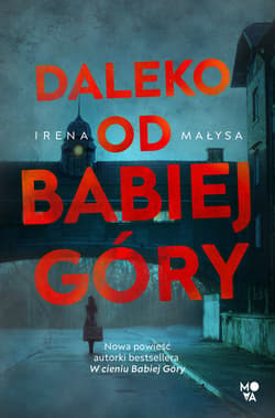 Daleko od Babiej Góry - ebook - Irena Małysa