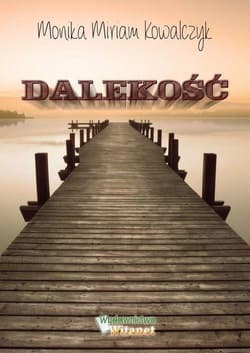 Dalekość - Monika Kowalczyk