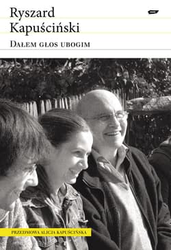 Dałem głos ubogim. Rozmowy z młodzieżą - Ryszard Kapuściński