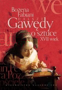 Dalsze gawędy o sztuce XVII wiek - Bożena Fabiani